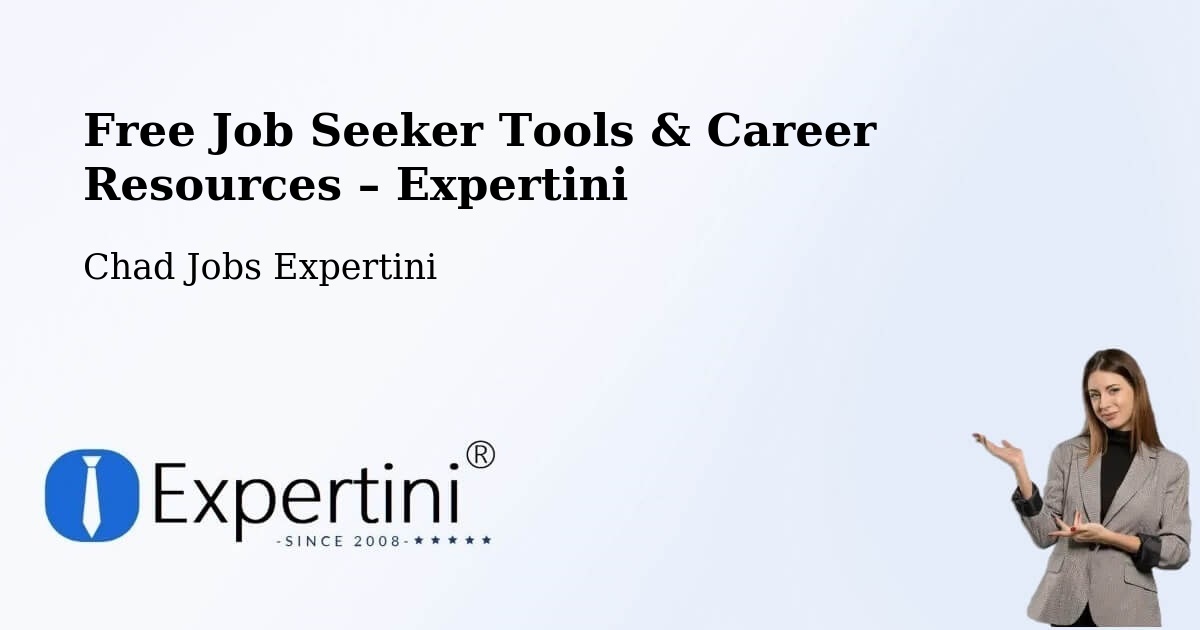 Free Job Seeker Tools & Career Resources – Sarh - Sarh, Chad Jobs Expertini