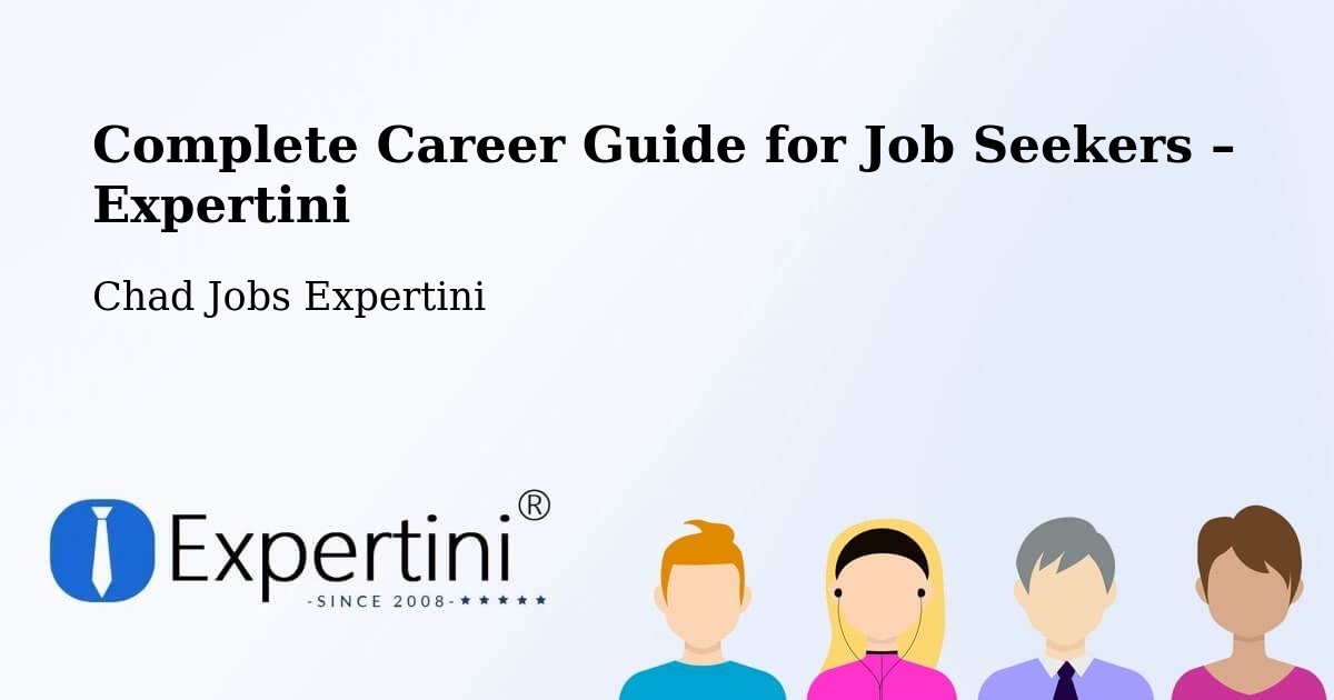 Career Guide for Job Seekers – Sarh - Sarh, Chad Jobs Expertini