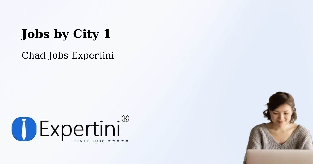 City Jobs in Chad - Expertini