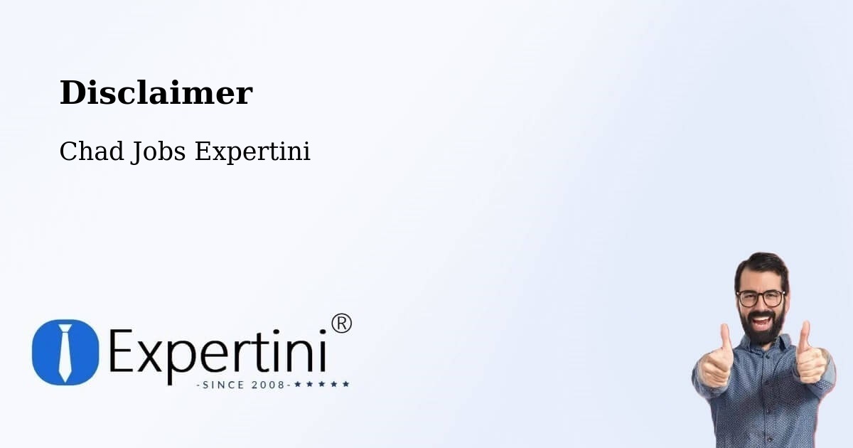 Disclaimer – Sarh - Chad Jobs Expertini