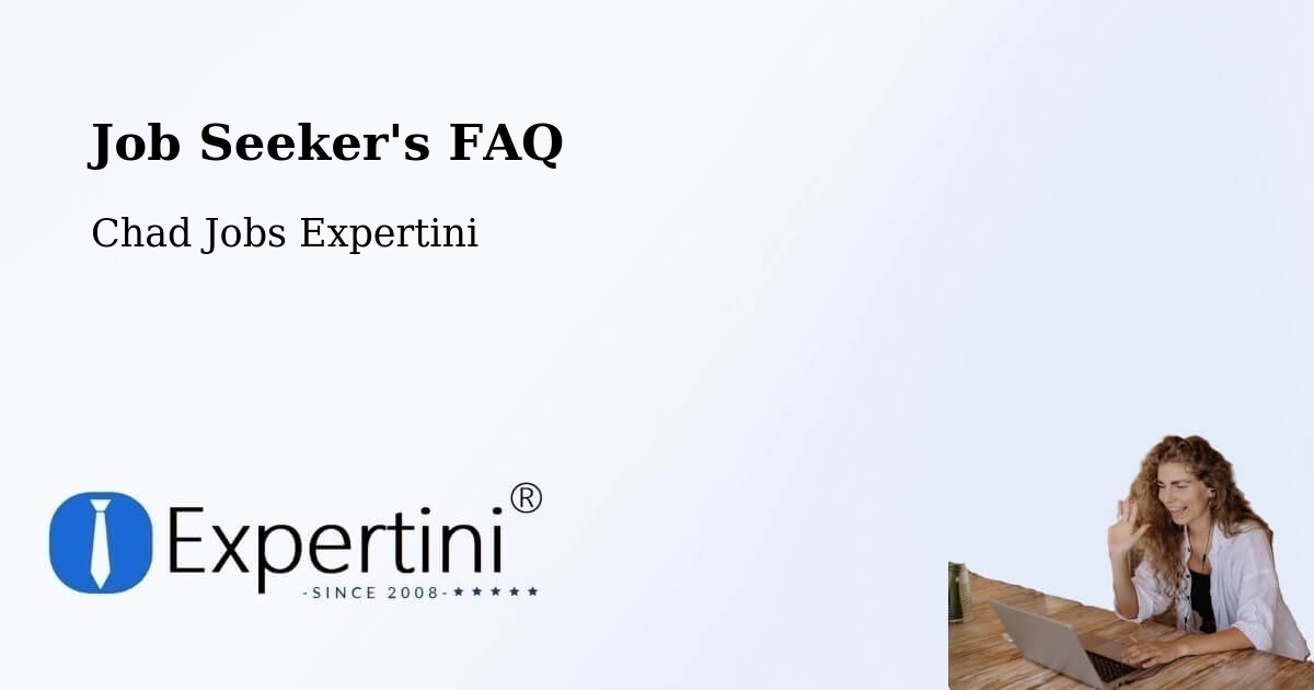 Job Seeker FAQ – Sarh - Chad Jobs Expertini